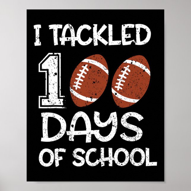 Kids I Tackled 100 Days Of School Football 100th D Poster (Front)