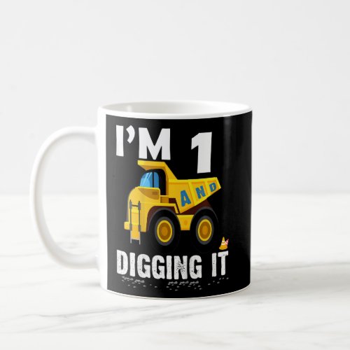 Kids Im 1 and digging it 1 year old 1st Birthday  Coffee Mug