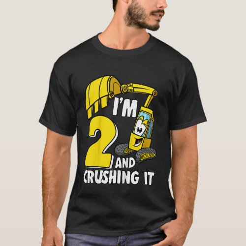 Kids Im 2 And Crushing It 2 Years Boys Excavator  T_Shirt