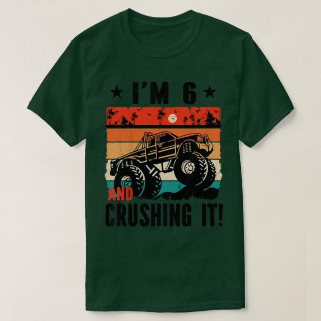 Kids I'm 6 and crushing it monster truck birthday  T-Shirt (Design Front)