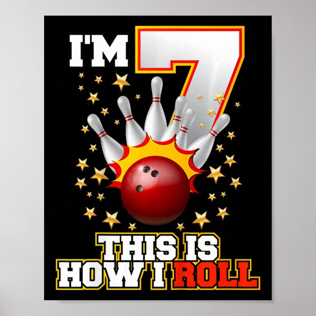 Kids I'm 7 This Is How I Roll 7th Year Old Birthda Poster (Front)