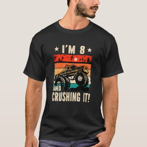 Kids Im 8 and crushing it monster truck birthday  T_Shirt