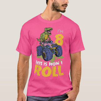 Kids I'm 8 This Is How I Roll Monster Truck 8th Bo T-Shirt