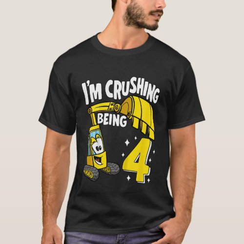 Kids Im Crushing Being 4 Years Boys Excavator 4th T_Shirt