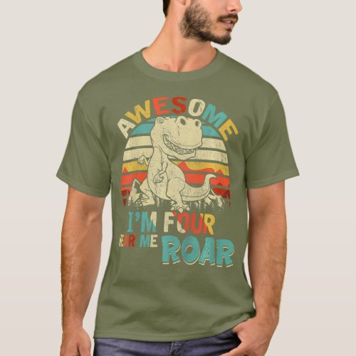 Kids Im Four Hear me Roar Dinosaur Birthday Boy T_Shirt