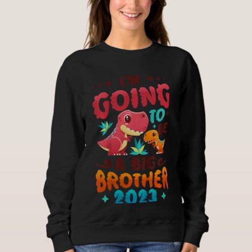 Kids Im Going To Be A Big Brother 2023 Pregnancy  Sweatshirt
