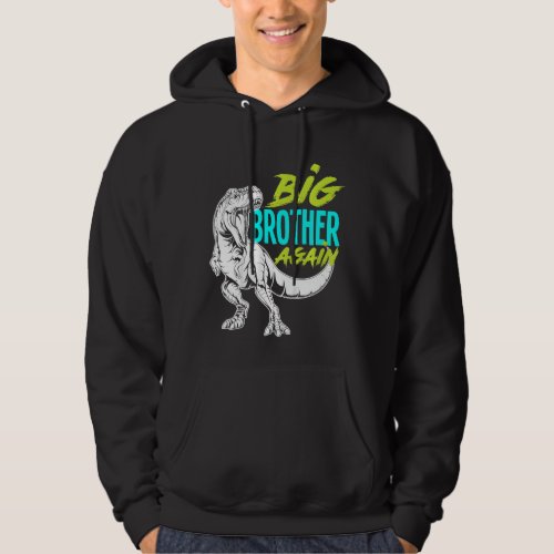Kids Im Going To Be A Big Brother Again Dinosaur  Hoodie