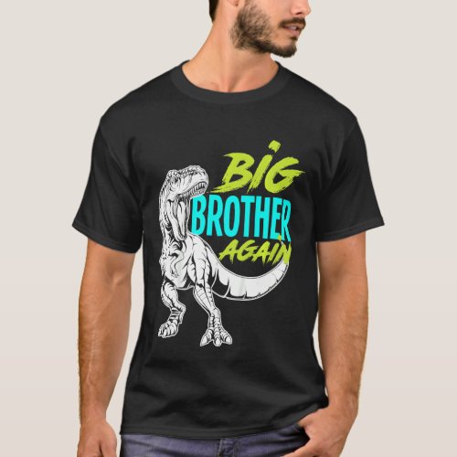 Kids Im Going To Be A Big Brother Again Dinosaur  T_Shirt