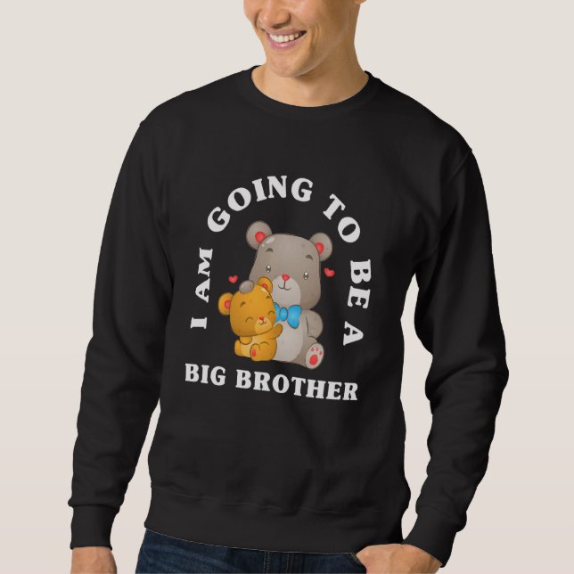 Kids I'm Going To Be A Big Brother Bears Future Bi Sweatshirt (Front)