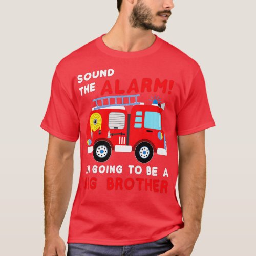 Kids Im going to be a big brother  Firetruck baby  T_Shirt