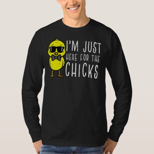 Kids Im Just Here For The Chicks Cute T_Shirt