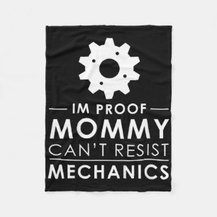 Kids I'm Proof Mommy Can't Resist Mechanics Funny Fleece Blanket