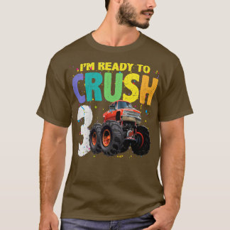 Kids I'm Ready To Crush 3 Monster Truck 3rd Birthd T-Shirt