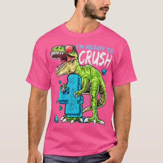 Kids I'M Ready To Crush 4 4Th Birthday T Rex Dinos T-Shirt