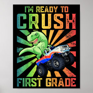 Kids I'm Ready To Crush First Grade Tee  Poster