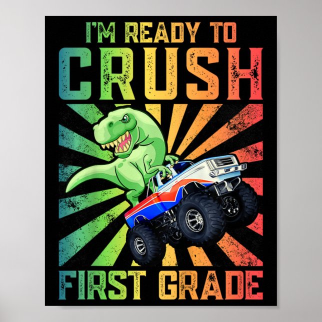 Kids I'm Ready To Crush First Grade Tee  Poster (Front)