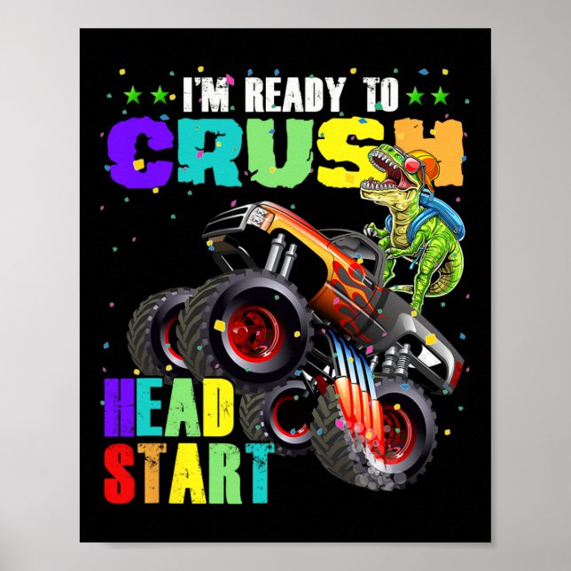 Kids I'm Ready To Crush Head Start Dinosaur Monste Poster (Front)
