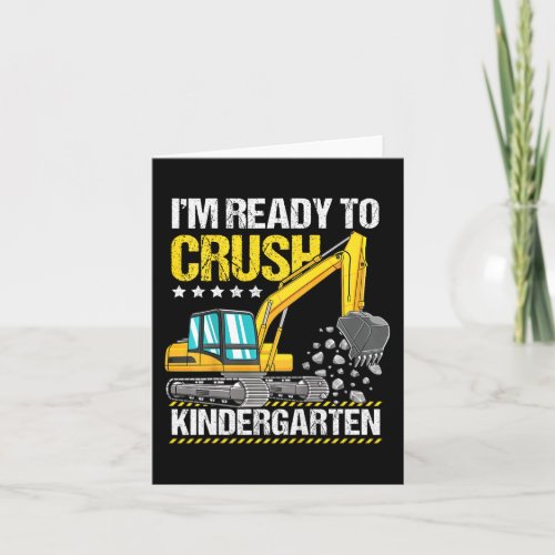 Kids Im Ready To Crush Kindergarten Construction  Card