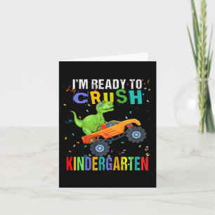 Kids I'm Ready To Crush Kindergarten Dinosaur Back Card