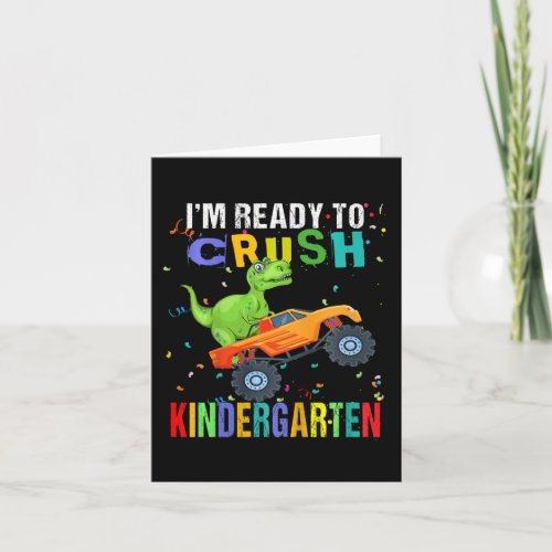 Kids Im Ready To Crush Kindergarten Dinosaur Back Card