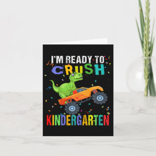 Kids I'm Ready To Crush Kindergarten Dinosaur Ck T Card