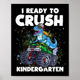 Kids Im Ready To Crush Kindergarten Monster Truck Poster
