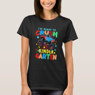 Kids I'm Ready To Crush Kindergarten Monster Truck T-Shirt
