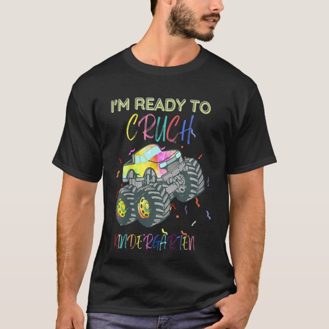 Kids I'm Ready To Crush Kindergarten Monster Truck T-Shirt (Front)