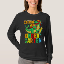 Kids I'm Ready To Crush Kindergarten Rex Dino Hold T-Shirt