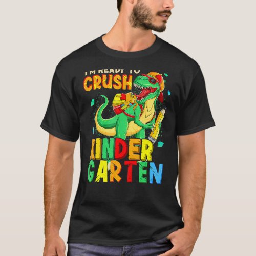 Kids Im Ready To Crush Kindergarten Rex Dino Hold T_Shirt