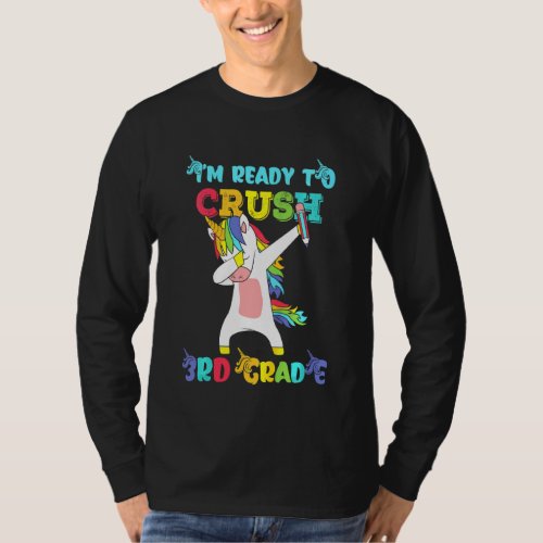 Kids Im Ready To Crush My 3rd Grade Kindergarten U T_Shirt