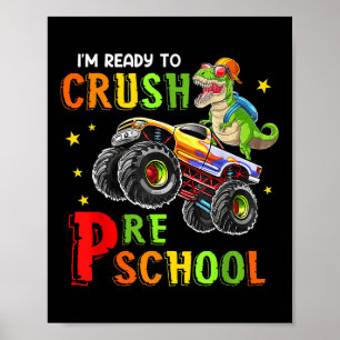 Kids Im Ready To Crush Pre-k Dinosaur Back To Scho Poster