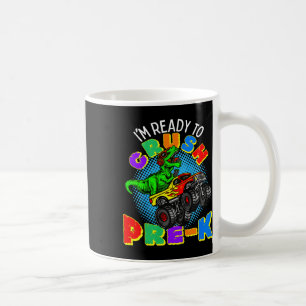 Kids I'm Ready To Crush Pre K Dinosaur Monster Tru Coffee Mug