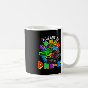 Kids I'm Ready to Crush Pre K Dinosaur Monster Tru Coffee Mug