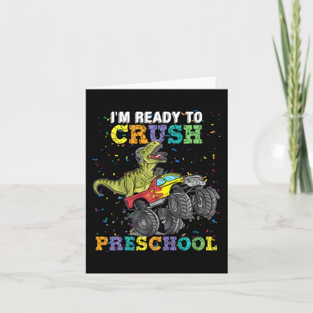 Kids I'm Ready To Crush Pre K Monster Truck Dinosa Card (Front)