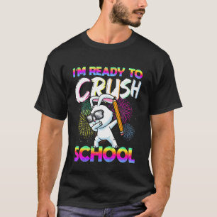 Kids I'm Ready To Crush School Daycare Preschool R T-Shirt