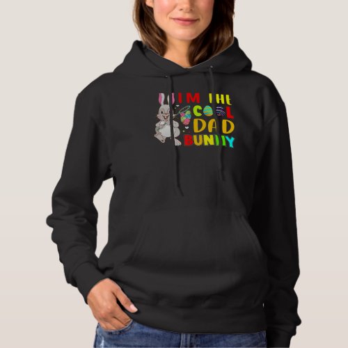 Kids Im The Cool Dad Bunny Happy Easter Family Ma Hoodie