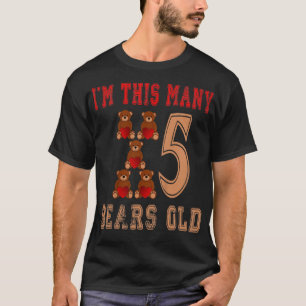 Kids I'm This Many bears Old 5th Birthday 5 years, T-Shirt