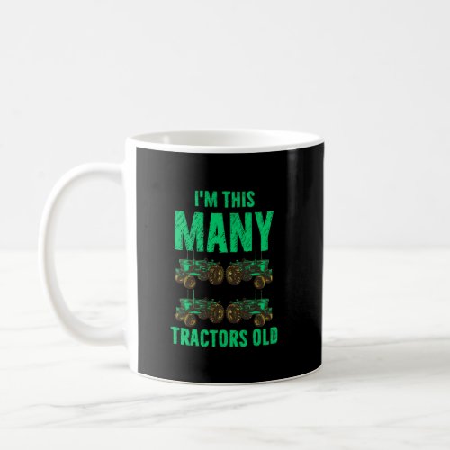 Kids Im this many Tractors Old Boy 4th Birthday 4 Coffee Mug