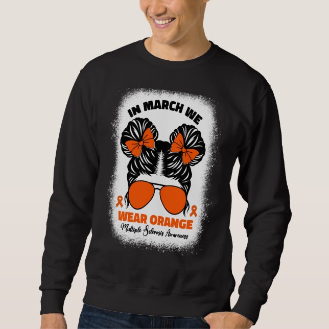 Kids In March We Wear Orange Ms Multiple Sclerosis Sweatshirt (Front)