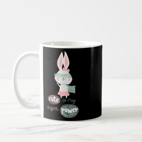 Kids Is My Super Power Bunny  Coffee Mug