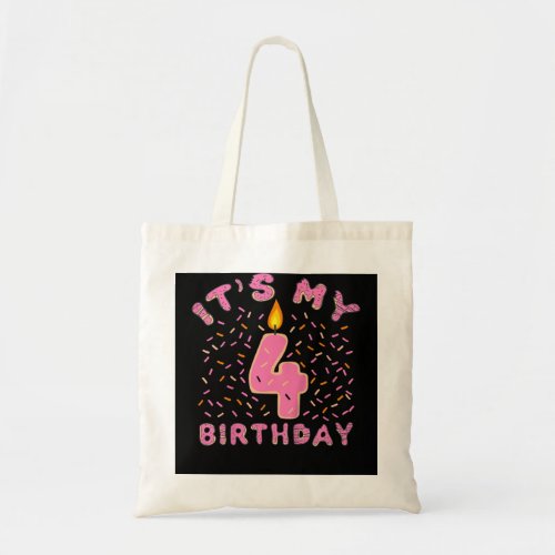 Kids Its My 4th Birthday Girls 4 Years Old Donut  Tote Bag