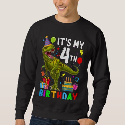 Kids Its My 4th Birthday Happy 4 Year Rex Sweatshirt