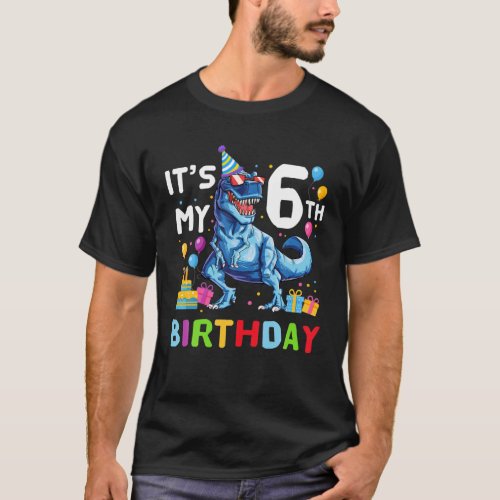 Kids Its My 6Th Birthday Happy 6 Year Rex T_Shirt