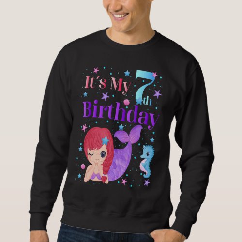 Kids Its My 7th Birthday Mermaid 7 Year Old Girl Sweatshirt