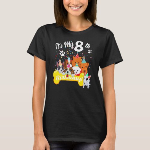 Kids its my 8th birthday toddler girl with dogs T_Shirt