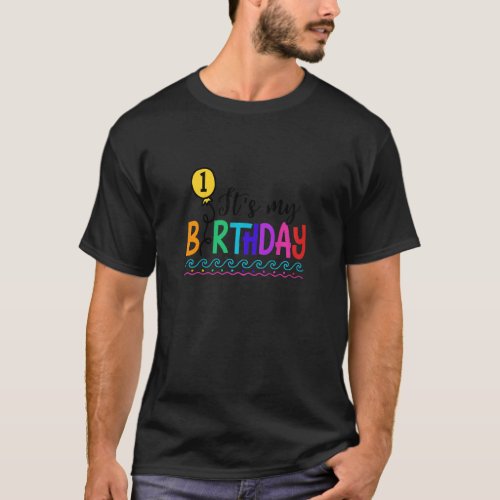 Kids Itu2019s My Birthday 1st Birthday First Bday  T_Shirt