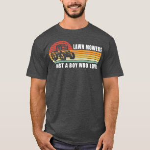 Kids Just a Boy who Loves Lawn Mowers Lawn Mowing  T-Shirt