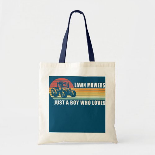 Kids Just a Boy who Loves Lawn Mowers Lawn Mowing Tote Bag