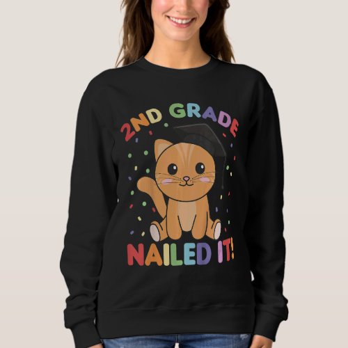 Kids Kids 2nd Grade Nailed It Cat Graduation Sweatshirt